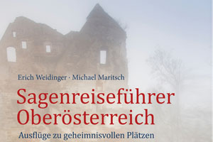 Sagenreiseführer Oberösterreich (c) Styria regional