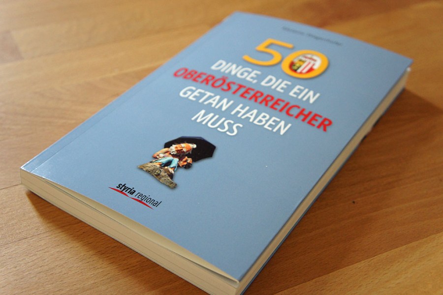 Melanie Wagenhofer: 50 Dinge, die ein Oberösterreicher getan haben muss